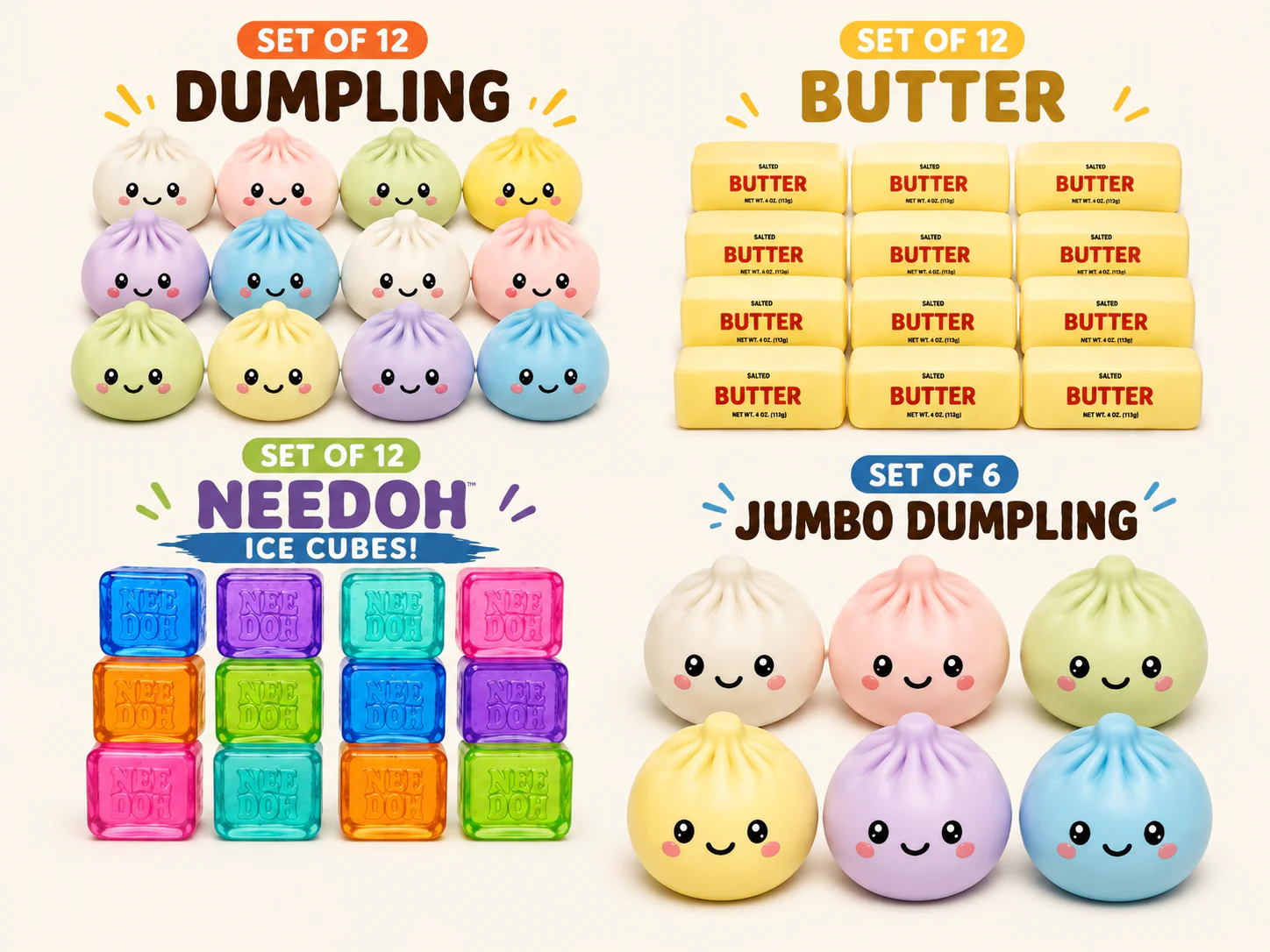 Dumpling Squishy, Needoh, Butter squishy, Giant squishy party package 3:-- Needoh Squishy Party Bundle Set of 48 — 12 Dumpling Squishies + 12 Butter Squishies + 12 NeeDoh Ice Cube + 6 Giant dumpling Dumpling Squishies